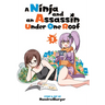 A Ninja and an Assassin Under One Roof Vol. 2