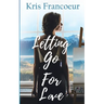 Letting Go for Love