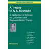 A Tribute to C.S. Seshadri: A Collection of Articles on Geometry and Representation Theory
