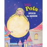 Pola Hugs The Moon: Law of Attraction for Kids, Self-Awareness, Self-Confidence, Nursery Rhymes for Children 3-8