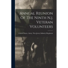 Annual Reunion Of The Ninth N.j. Veteran Volunteers