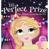 The Perfect Prize: How Jesus Showed Me The Way (Christian children's picture books to help kids learn about Jesus, Godly books for girls,