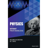 Physics Without Prior Knowledge: Become an Einstein in 7 days