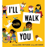 I'll Walk with You