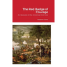 The Red Badge of Courage: An Episode of the American Civil War
