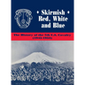 Skirmish Red, White and Blue: The History of the 7th U.S. Cavalry, 1945-1953