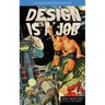 Design Is a Job: The Shitty Pulp Edition