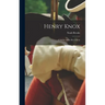 Henry Knox: A Soldier of the Revolution