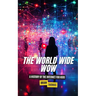 The World Wide Wow: A History of the Internet for Kids
