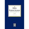 A History of Florence, Alabama. (with 1850 Census of Lauderdale County)