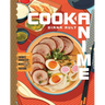 Cook Anime: Eat Like Your Favorite Character--From Bento to Yakisoba: A Cookbook