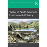 Water in North American Environmental History
