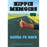 Hippie Memoirs: Santa Fe Days