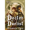 Doctor & Duelist