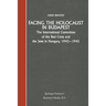 Facing the Holocaust in Budapest: The International Committee of the Red Cross and the Jews in Hungary, 1943-1945