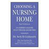 CHOOSING A NURSING HOME 2nd Edition: An Insider's Analysis Fully Updated and Revised