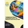 Thermoelectricity: An Introduction to the Principles and Applications