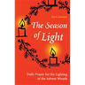 The Season of Light: Daily Prayer for the Lighting of the Advent Wreath