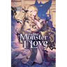 To the Monster I Love, Vol. 2 (Novel)