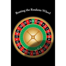Beating the Roulette Wheel: The Story of a Winning Roulette System