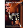 A Lack of Motive: David Brunelle Legal Thriller #8