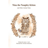 Nina the Naughty Kitten and Other Animal Tales