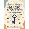 Earth Angels & Magic Moments