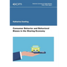 Consumer Behavior and Behavioral Biases in the Sharing Economy
