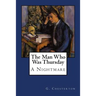 The Man Who Was Thursday: A Nightmare