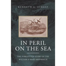 In Peril on the Sea: The Forgotten Story of the William & Mary Shipwreck