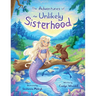 The Adventures of the Unlikely Sisterhood