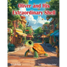 Oliver and His Extraordinary Shell