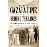 From the Gazala Line to Behind the Lines: Wartime Memories of John Cowtan
