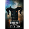 Prepare to Meet Thy God