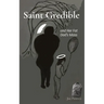Saint Gredible and Her Fat Dad's Mass