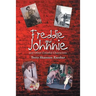 Freddie and Johnnie: And Other Colorful Characters