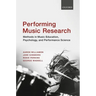 Performing Music Research: Methods in Music Education, Psychology, and Performance Science