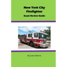 New York City Firefighter Exam Review Guide