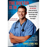 Doctor Is in: 7 Easy, Positive Steps to Take Right Now to Transform Your Health