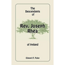 The Descendants of Rev. Joseph Rhea of Ireland