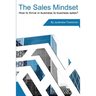 The Sales Mindset: How to thrive in business to business sales?