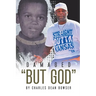 Damaged But God