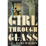 Girl Through Glass