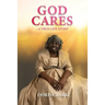 God Cares: A True Life Story