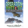 Operation White Out: A Mac McDowell Mission