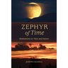 Zephyr of Time: Meditations on Time and Nature
