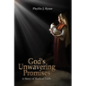 God's Unwavering Promises: A Story of Radical Faith