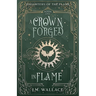 A Crown Forged in Flame (Daughters of the Flame, Book 1)