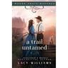 A Trail Untamed