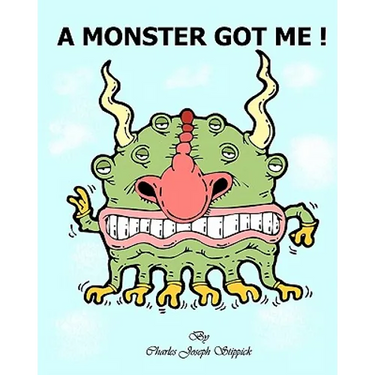 A Monster Got Me!